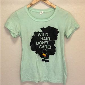 Wild Hair Don’t Care T-shirt